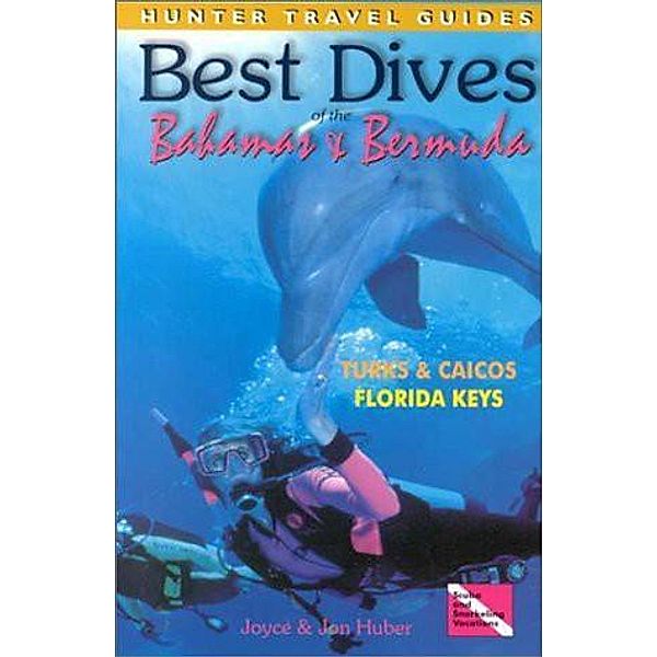 Best Dives of the Bahamas, Bermuda & the Florida Keys, Joyce Huber