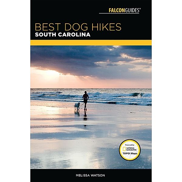 Best Dog Hikes South Carolina / Best Dog Hikes, Melissa Watson