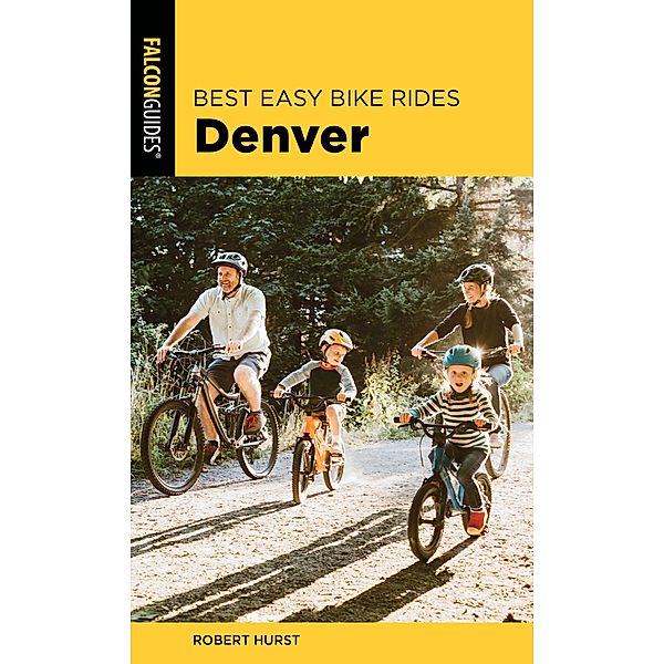 Best Easy Bike Rides Denver, Robert Hurst