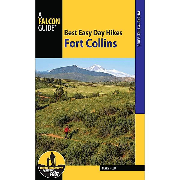 Best Easy Day Hikes Fort Collins / Best Easy Day Hikes Series, Mary Reed