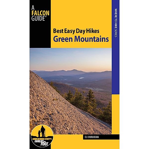 Best Easy Day Hikes Green Mountains / Best Easy Day Hikes Series, Eli Burakian
