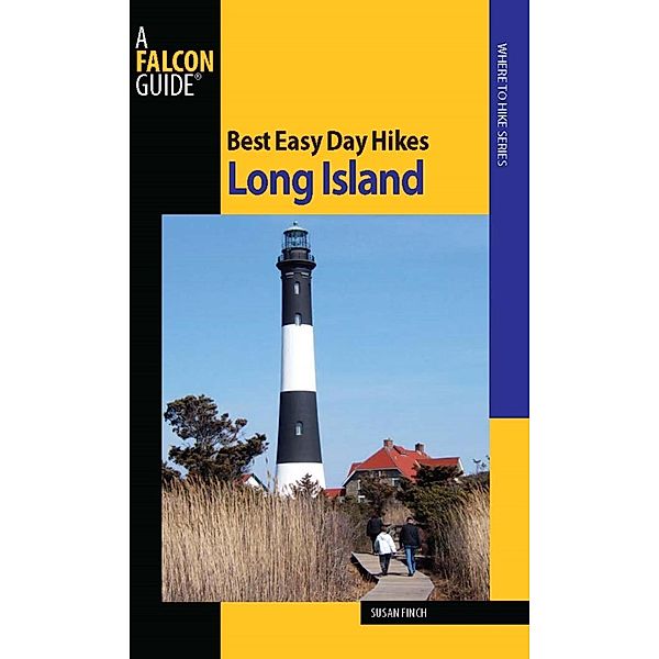 Best Easy Day Hikes Long Island / Best Easy Day Hikes Series, Susan Finch
