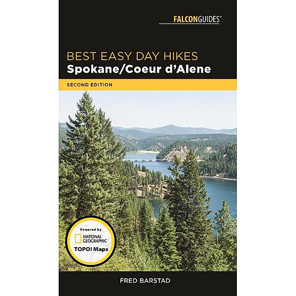 Best Easy Day Hikes Spokane/Coeur d'Alene / Best Easy Day Hikes Series, Fred Barstad