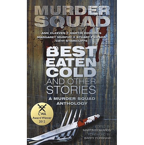 Best Eaten Cold and Other Stories, Murder Squad