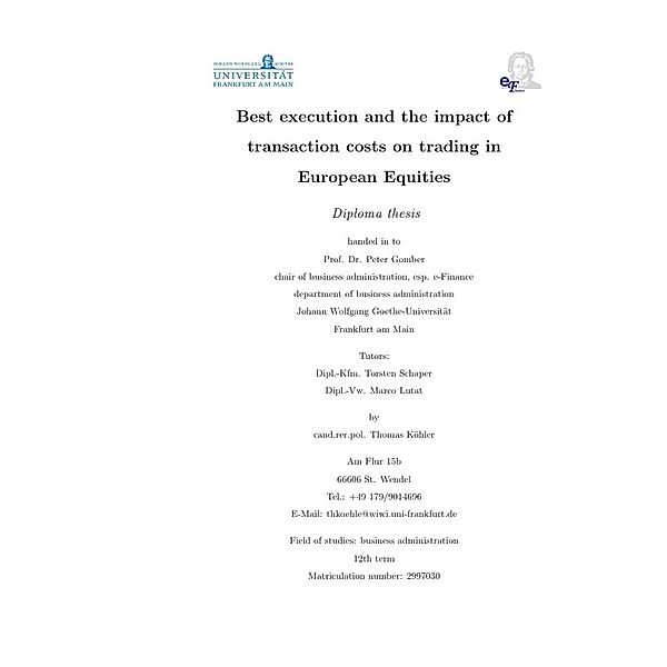 Best execution and the impact of transaction costs on trading in European Equities, Thomas Köhler