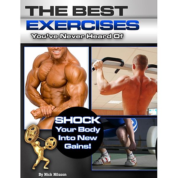 Best Exercises You've Never Heard Of, Nick Nilsson