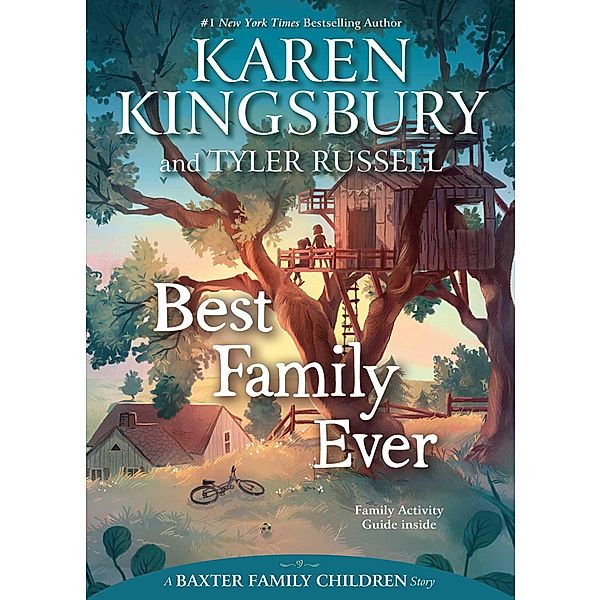 Best Family Ever, Karen Kingsbury, Tyler Russell