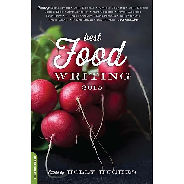 Best Food Writing 2015, Holly Hughes