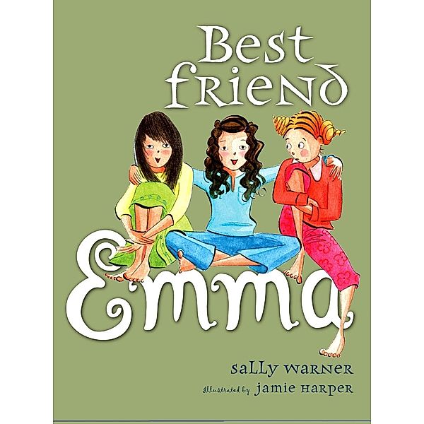 Best Friend Emma / Emma Bd.4, Sally Warner