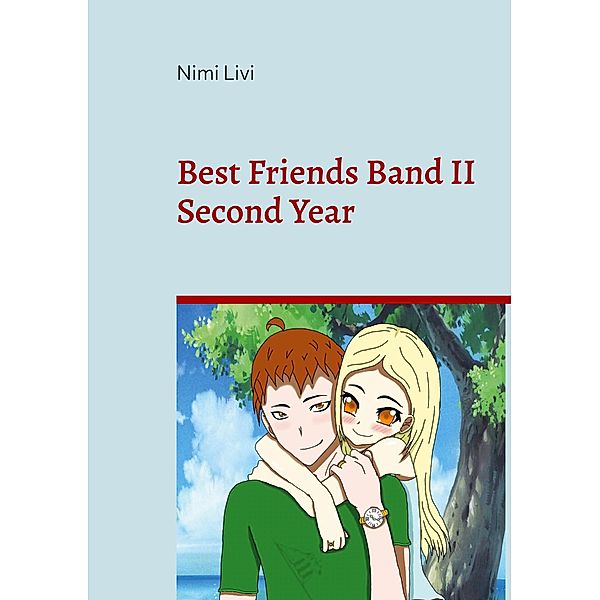 Best Friends Band II / Best Friends Bd.2, Nimi Livi