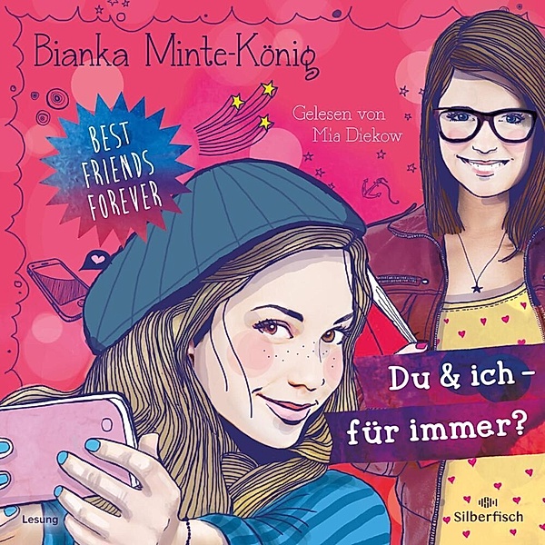 Best Friends Forever - 1 - Du & ich - für immer?, Bianka Minte-König