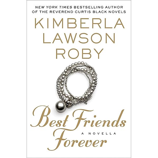 Best Friends Forever, Kimberla Lawson Roby