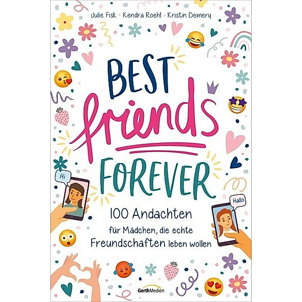 Best Friends Forever, Julie Fisk, Kendra Roehl, Kristin Demery