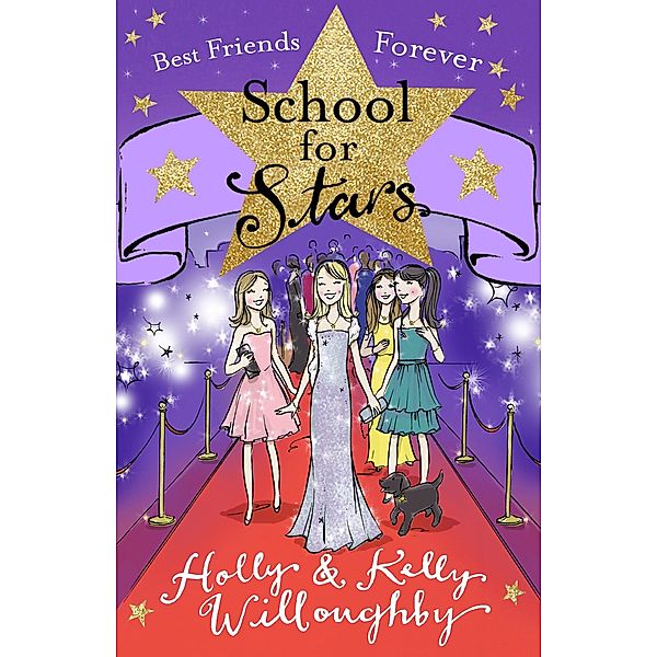 Best Friends Forever / School for Stars Bd.8, Holly Willoughby, Kelly Willoughby