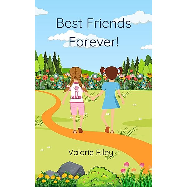 Best Friends Forever (The Adventures of Ann and Deena, #3) / The Adventures of Ann and Deena, Valorie Riley