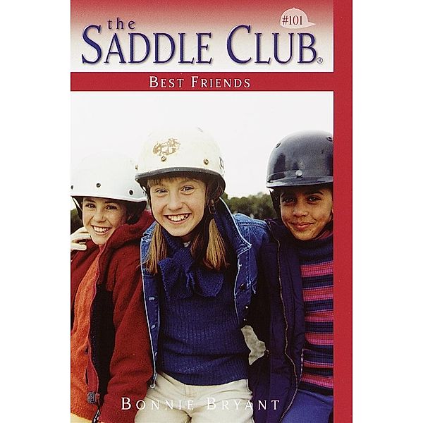 Best Friends / Saddle Club(R) Bd.101, Bonnie Bryant