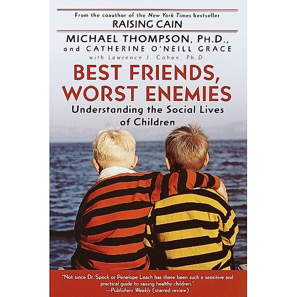 Best Friends, Worst Enemies, Michael Thompson, Cathe O'Neill-Grace
