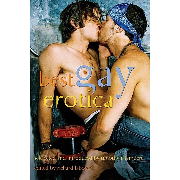 Best Gay Erotica 2007, Richard Labonte