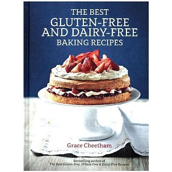 Best Gluten Free, Dairy Free, Wheat Free, Grace Cheetham