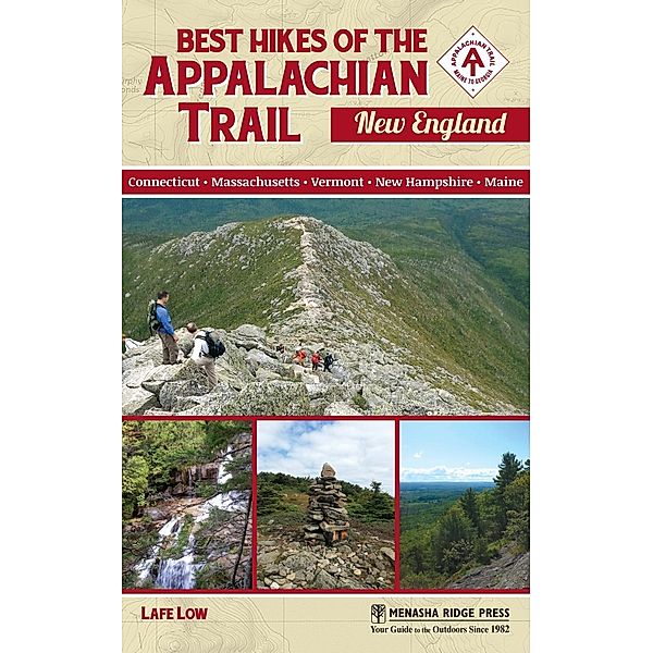 Best Hikes of the Appalachian Trail: New England / Best Hikes of the Appalachian Trail, Lafe Low