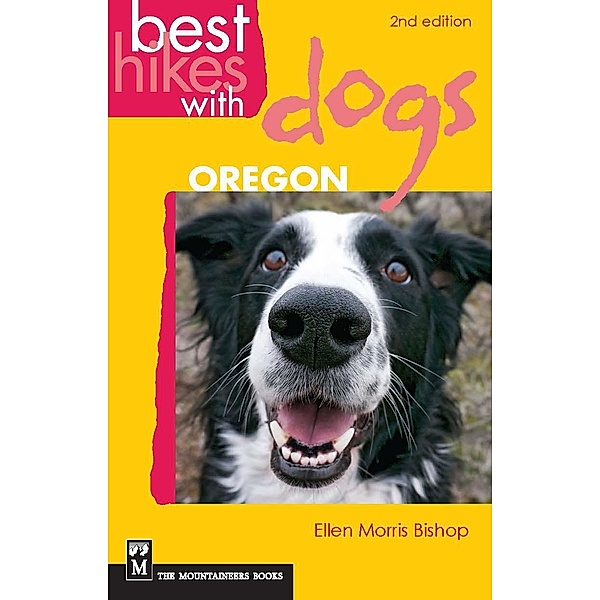 Best Hikes with Dogs Oregon, Ellen Morris Bishop