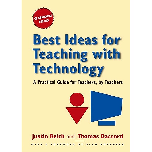 Best Ideas for Teaching with Technology, Justin Reich, Tom Daccord