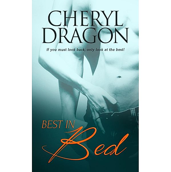 Best in Bed, Cheryl Dragon