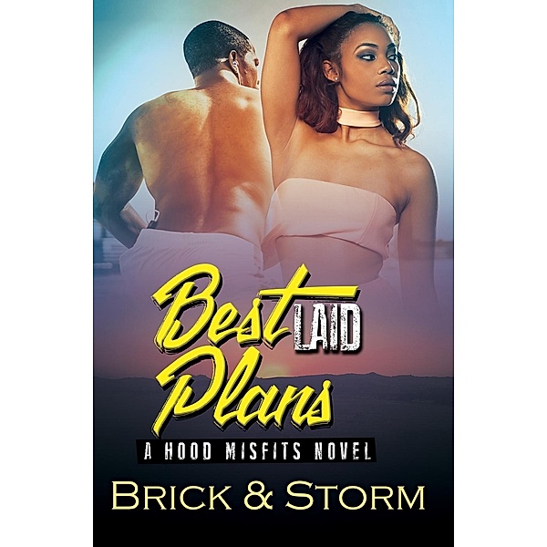 Best Laid Plans, Brick, Storm