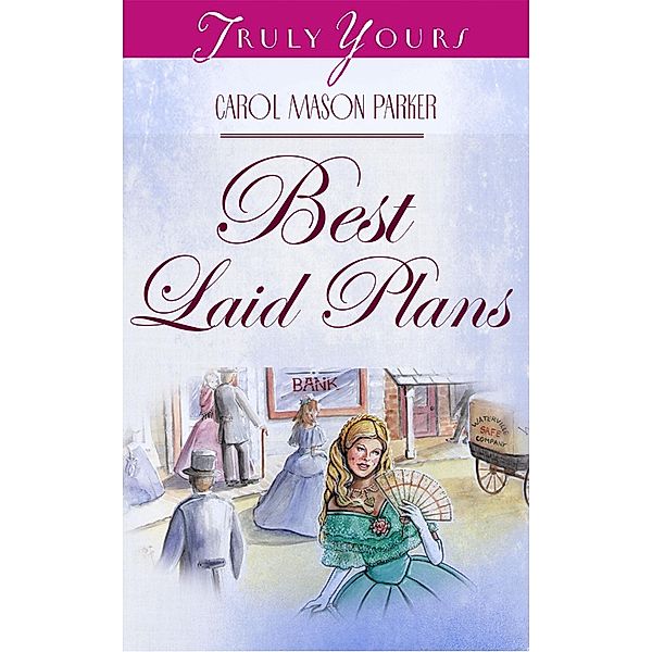 Best Laid Plans, Carol Mason Parker