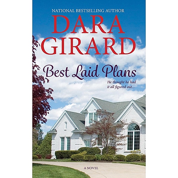 Best Laid Plans, Dara Girard