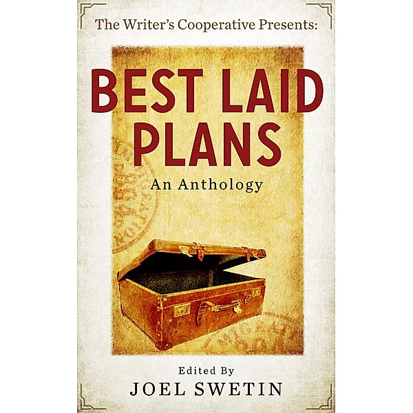 Best Laid Plans (WCPNW Anthologies, #5) / WCPNW Anthologies, Writers Cooperative of the Pacific Northwest