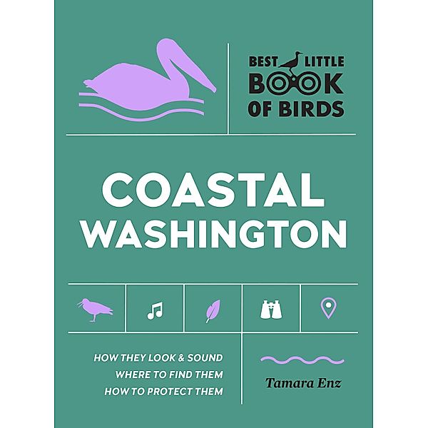 Best Little Book of Birds Coastal Washington, Tamara Enz