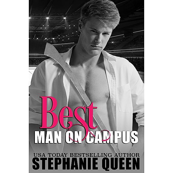 Best Man on Campus (Big Men on Campus, #2) / Big Men on Campus, Stephanie Queen