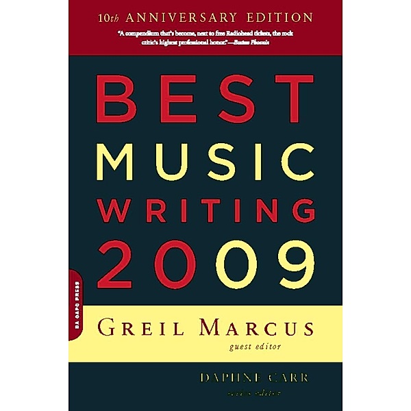 Best Music Writing 2009, Greil Marcus