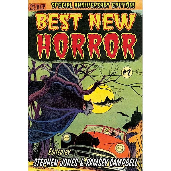 Best New Horror - 25th Anniversary Edition / Best New Horror, Roberta Lannes, Nicholas Royle, Ian R. MacLeod, Karl Edward Wagner, Kim Antieau, Gary Kilworth, Jean-Daniel Breque, J. L. Comeau, David J. Schow, Poppy Z. Brite, Kim Newman, Peter Straub, D. F. Lewis, Cherry Wilder, Gregory Frost, F. Paul Wilson, David A. Sutton, Gene Wolfe, Steve Rasnic Tem, Gahan Wilson, Elizabeth Hand, Thomas Ligotti, Elizabeth Massie, Stephen Jones, K. W. Jetter, Jonathan Carroll, Harlan Ellison, Ray Garton, Michael Marshall Smith, Melanie Tem