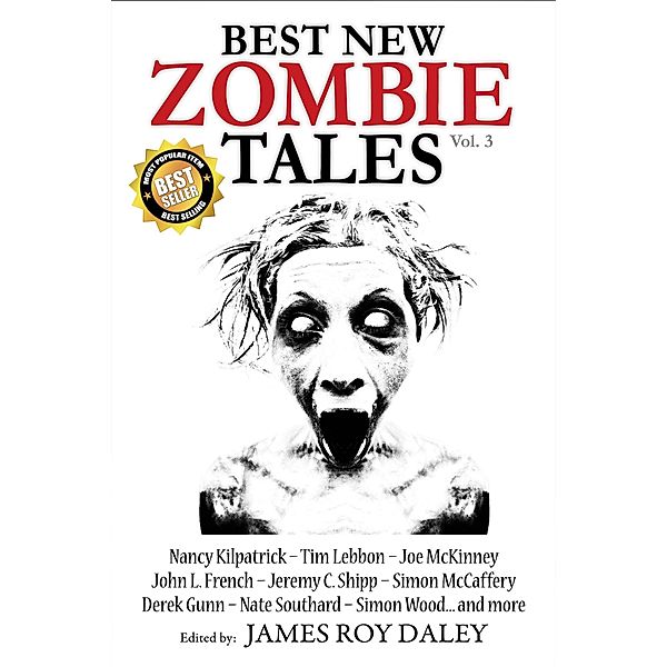 Best New Zombie Tales (Vol. 3) / Books of the Dead Press, James Roy Daley
