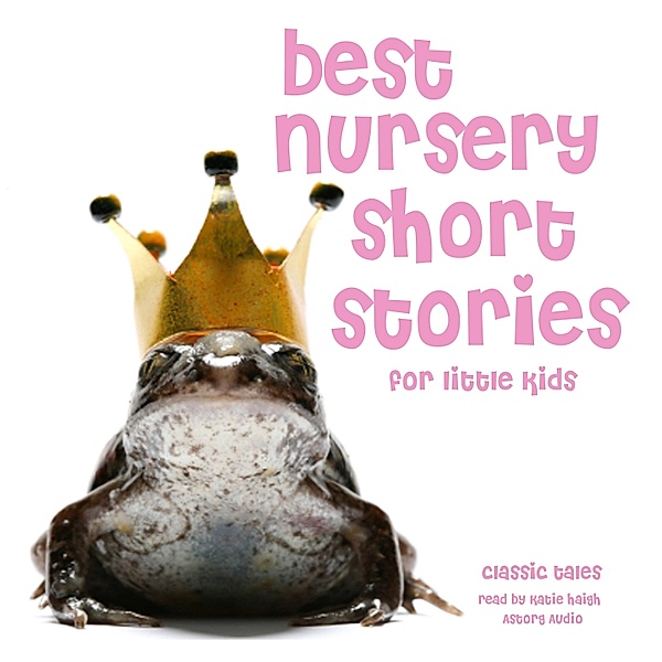 Best Nursery Short Stories, Grimm, Andersen, Perrault
