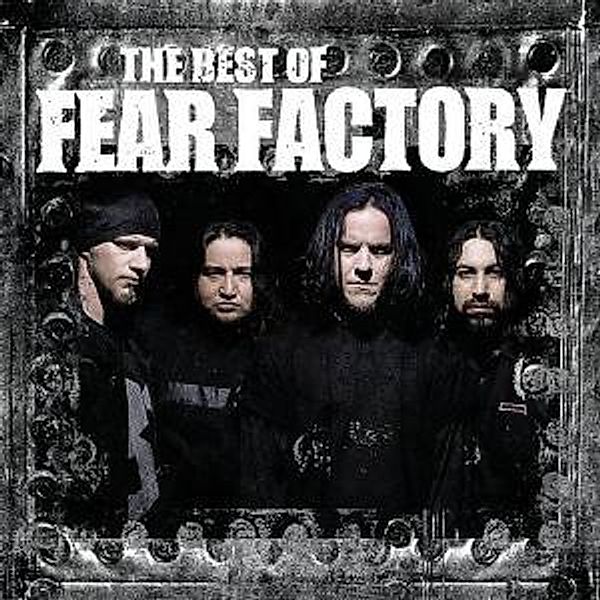 Best Of..., Fear Factory