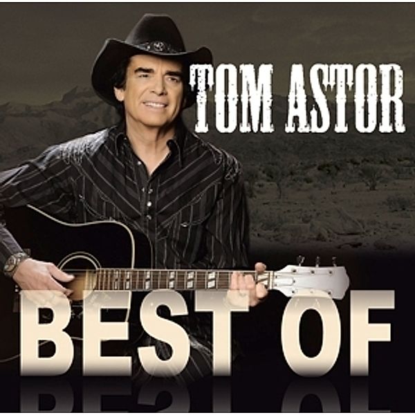 Best Of, Tom Astor