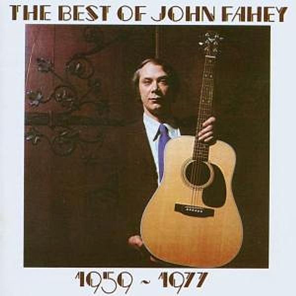 Best Of 1959-1977, John Fahey