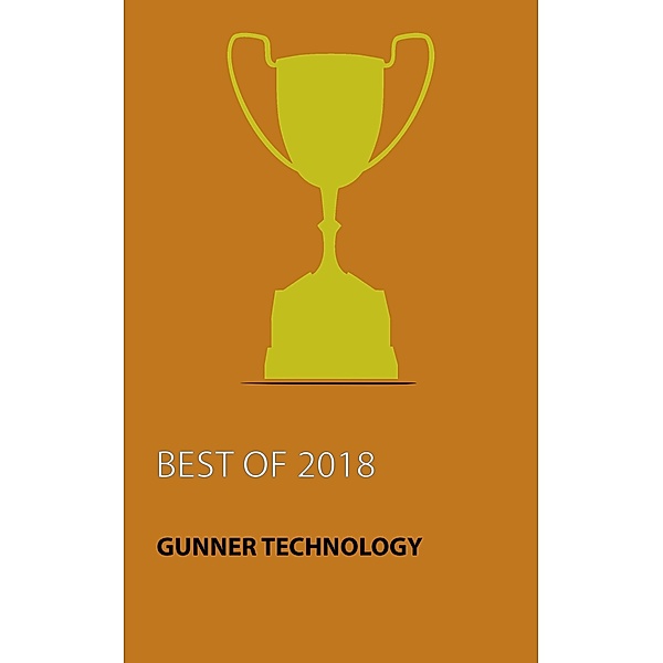 Best of 2018, Gunner Technology