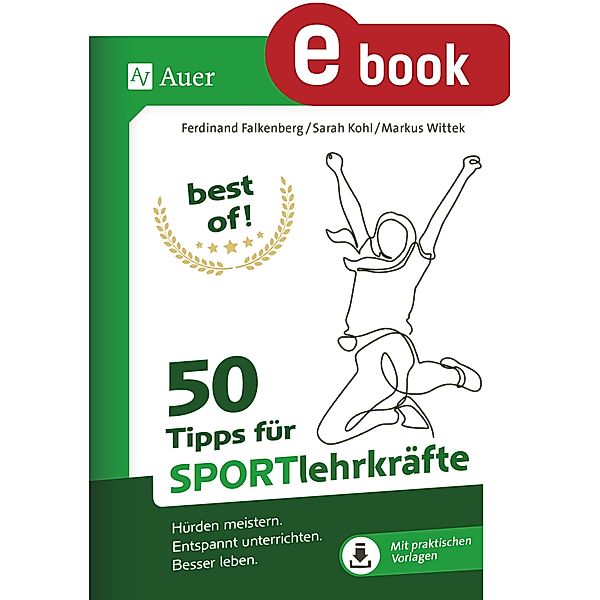 best of - 50 Tipps für Sportlehrkräfte, S. Kohl, M. Wittek