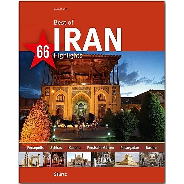 Best of - 66 Highlights / Best of Iran - 66 Highlights, Walter M. Weiss