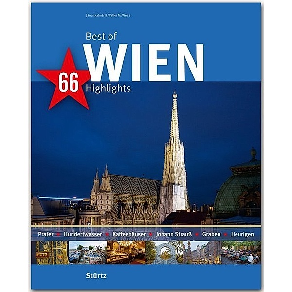 Best of - 66 Highlights / Best of Wien - 66 Highlights, János Kalmár, Walter M. Weiss