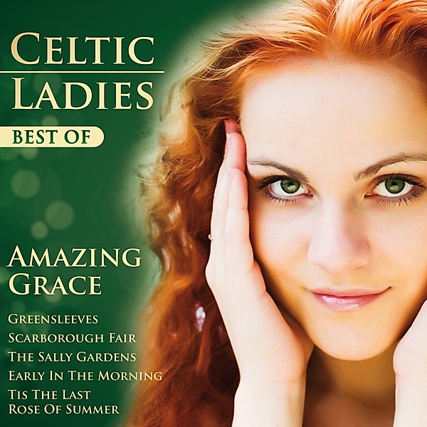 Best Of-Amazing Grace, Celtic Ladies