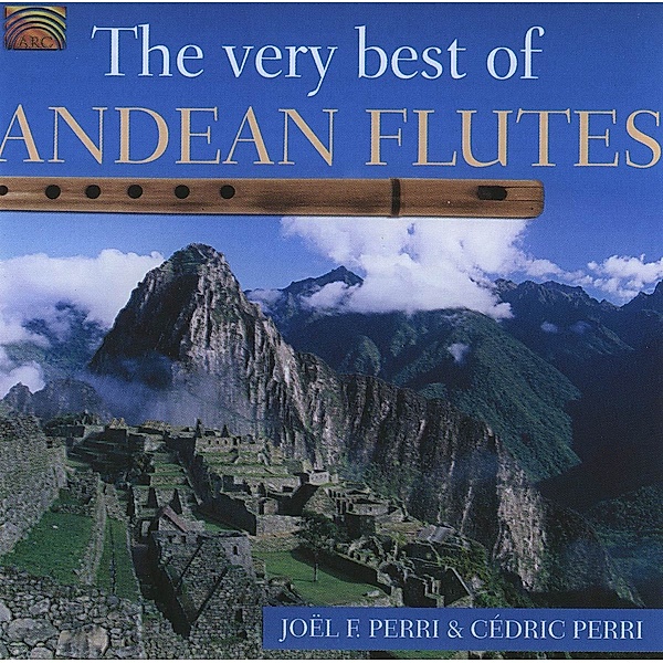 Best Of Andean Flutes,The Very, Joel Francisco Perri & Cedric