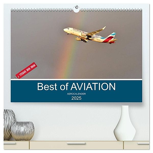 Best of Aviation (hochwertiger Premium Wandkalender 2025 DIN A2 quer), Kunstdruck in Hochglanz, Calvendo, Simon Krikava