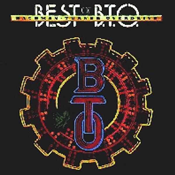Best Of B.T.O, Bachman Turner Overdrive