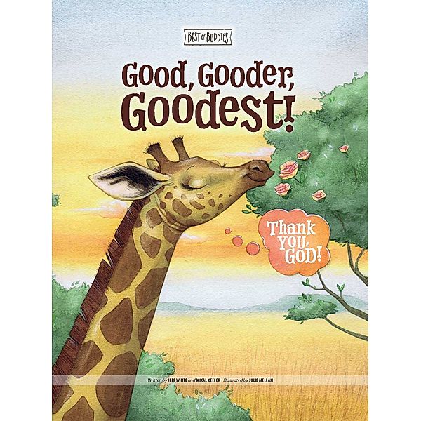 Best of Buddies: Good, Gooder, Goodest!, White, Keefer