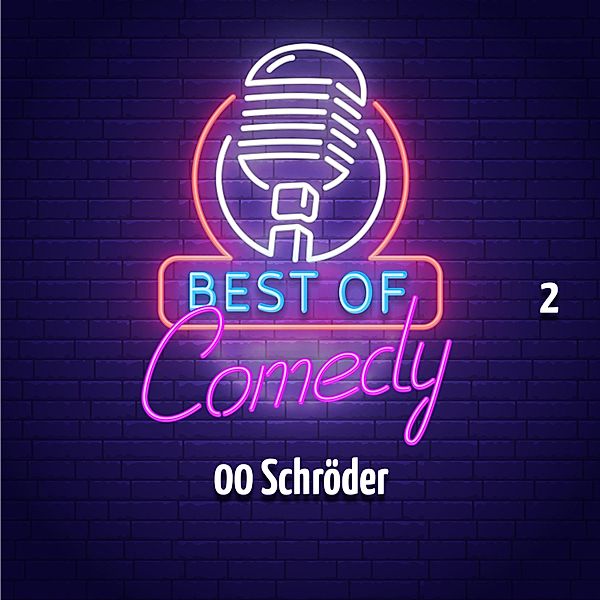 Best of Comedy: 00 Schröder - 2 - Best of Comedy: 00 Schröder, Folge 2, Diverse Autoren